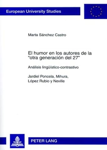 El Humor En Los Autores de la «Otra Generacion del 27»