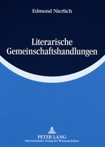 Literarische Gemeinschaftshandlungen