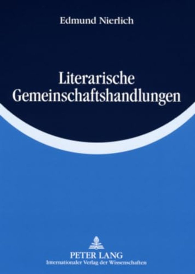 Literarische Gemeinschaftshandlungen