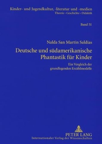 Deutsche Und Suedamerikanische Phantastik Fuer Kinder