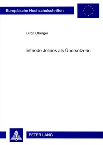 Elfriede Jelinek ALS Uebersetzerin