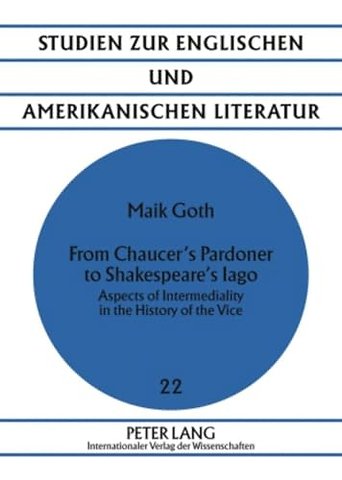 From Chaucer’s Pardoner to Shakespeare’s Iago