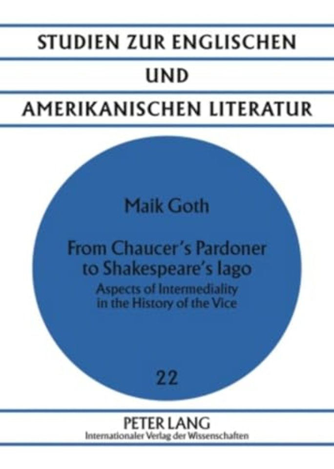 From Chaucer’s Pardoner to Shakespeare’s Iago