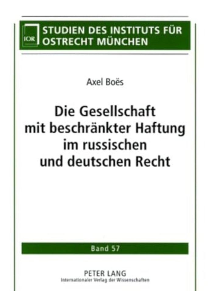 Die Gesellschaft Mit Beschraenkter Haftung Im Russischen Und Deutschen Recht