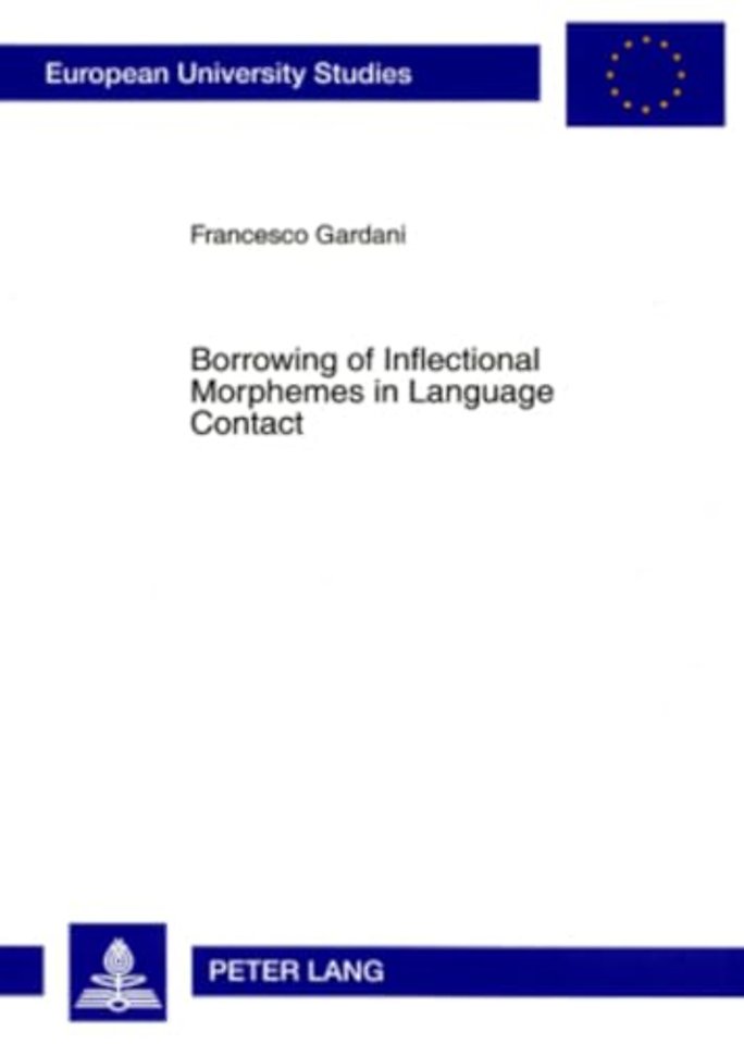 Borrowing of Inflectional Morphemes in Language Contact