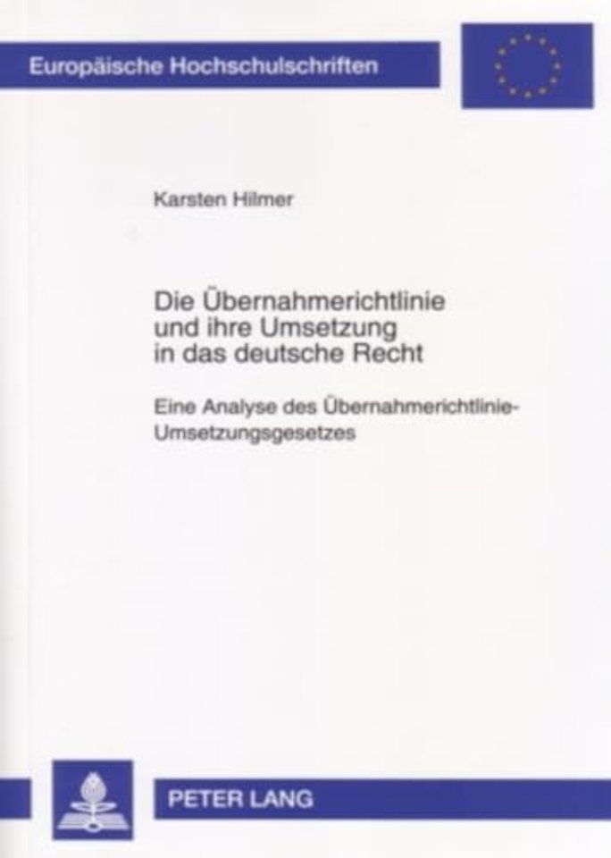Die Uebernahmerichtlinie Und Ihre Umsetzung in Das Deutsche Recht