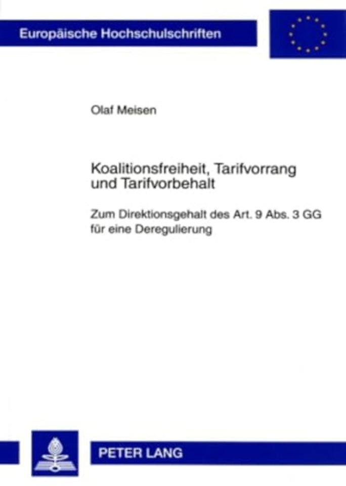 Koalitionsfreiheit, Tarifvorrang Und Tarifvorbehalt