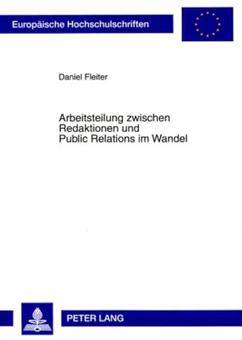 Arbeitsteilung Zwischen Redaktionen Und Public Relations Im Wandel