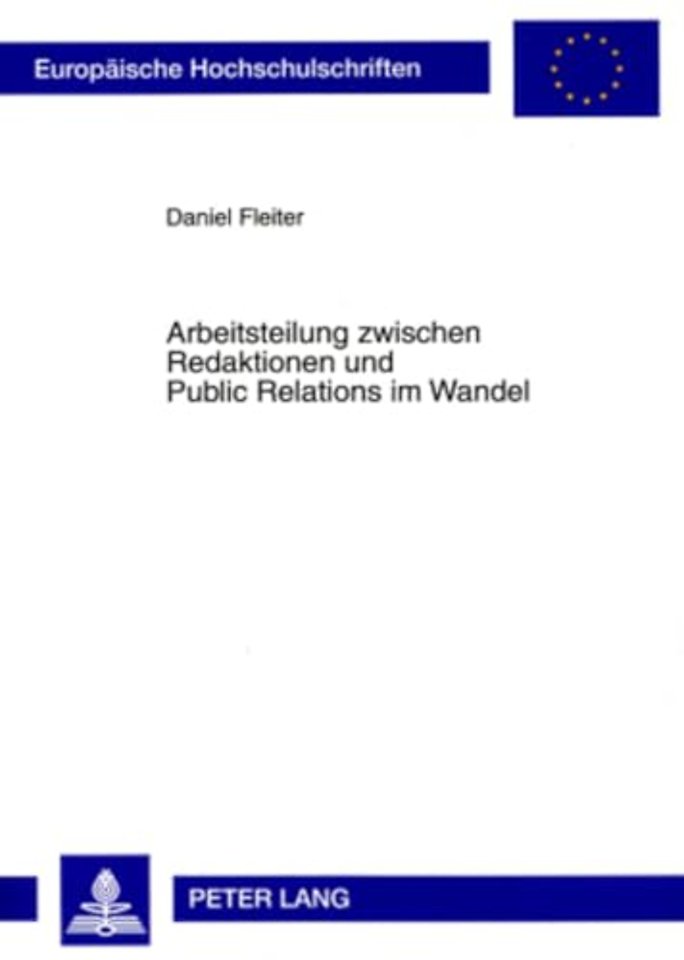 Arbeitsteilung Zwischen Redaktionen Und Public Relations Im Wandel
