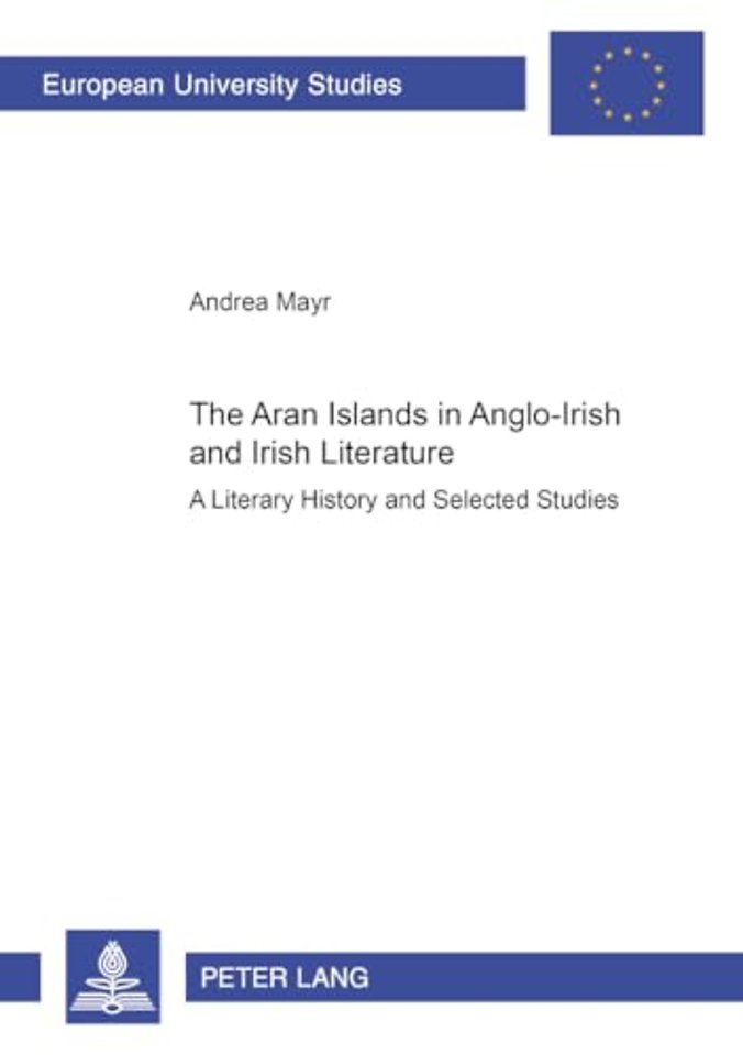 The Aran Islands in Anglo-Irish and Irish Literature