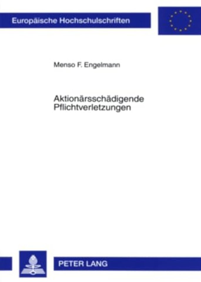 Aktionaersschaedigende Pflichtverletzungen