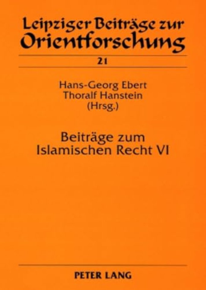 Beitraege zum Islamischen Recht VI