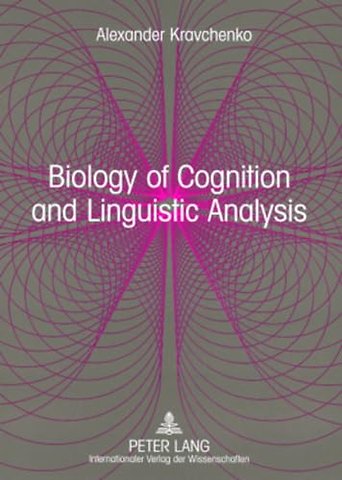 Biology of Cognition and Linguistic Analysis