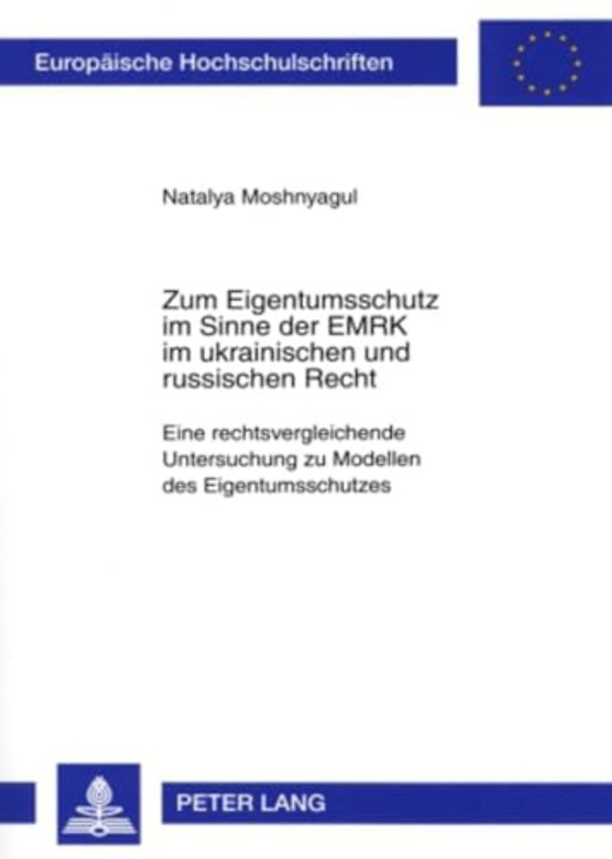 Zum Eigentumsschutz Im Sinne Der Emrk Im Ukrainischen Und Russischen Recht