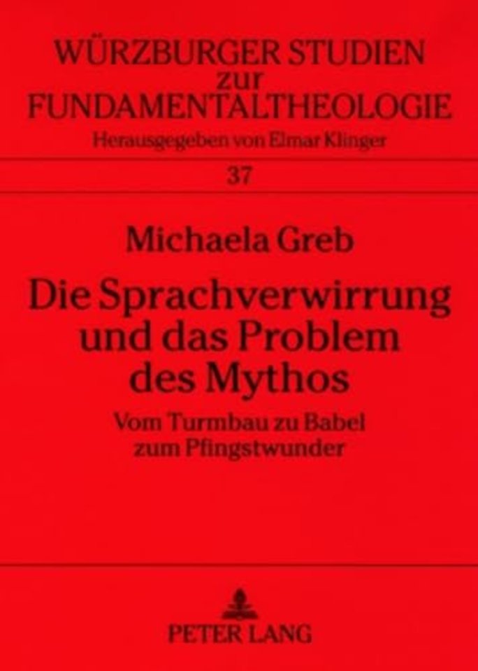 Die Sprachverwirrung Und Das Problem Des Mythos