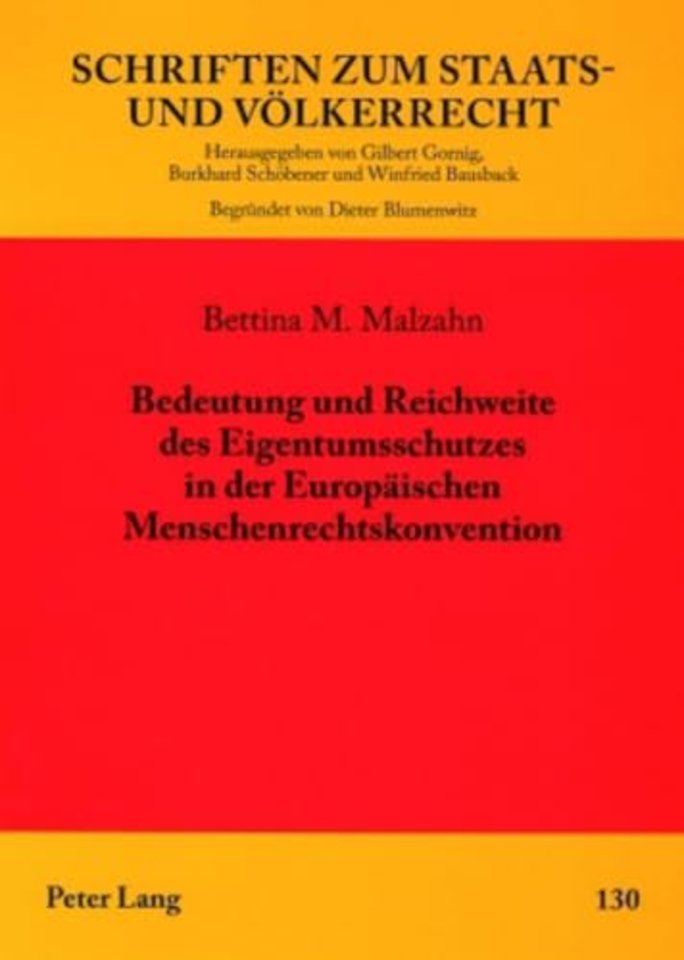 Bedeutung Und Reichweite Des Eigentumsschutzes in Der Europaeischen Menschenrechtskonvention