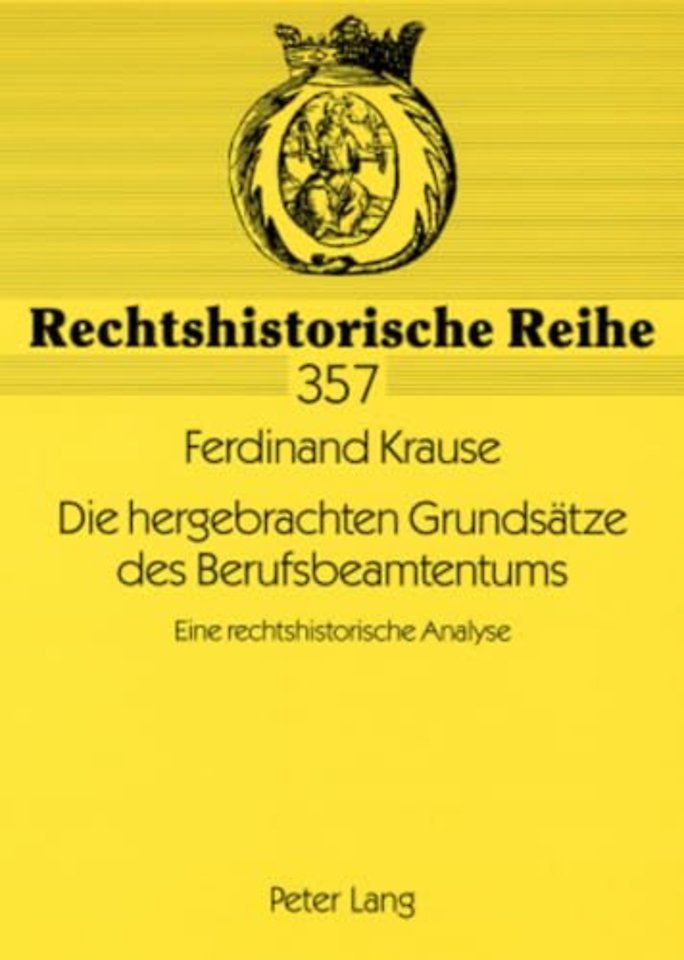 Die Hergebrachten Grundsaetze Des Berufsbeamtentums