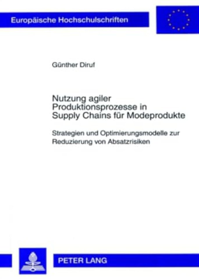 Nutzung Agiler Produktionsprozesse in Supply Chains Fuer Modeprodukte