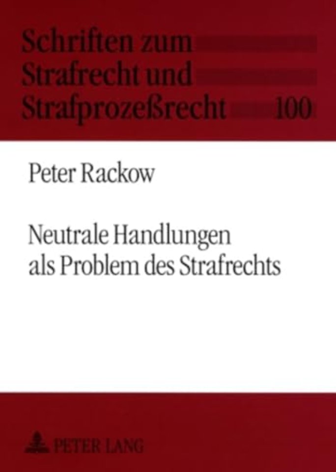 Neutrale Handlungen ALS Problem Des Strafrechts