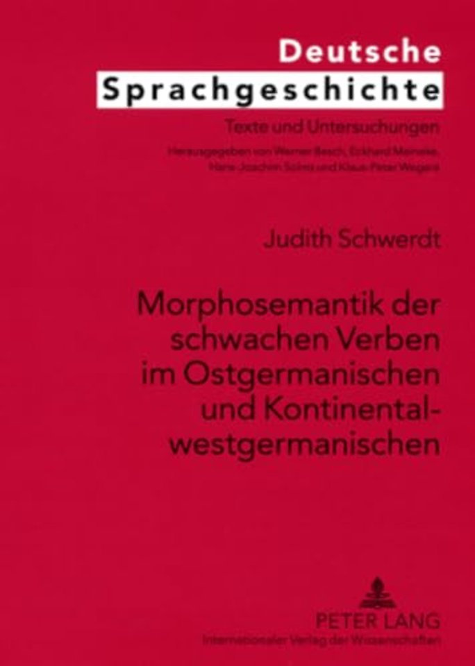 Morphosemantik Der Schwachen Verben Im Ostgermanischen Und Kontinentalwestgermanischen