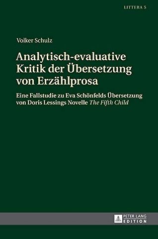 Analytisch-evaluative Kritik der Uebersetzung von Erzaehlprosa