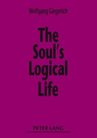 The Soul's Logical Life