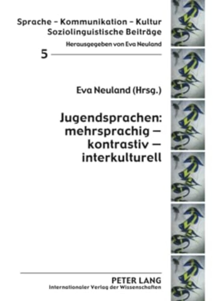 Jugendsprachen: mehrsprachig – kontrastiv – interkulturell