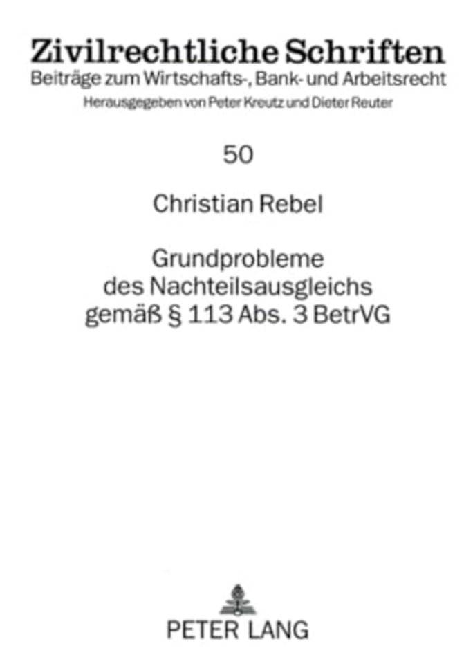 Grundprobleme Des Nachteilsausgleichs Gemaeß § 113 Abs. 3 Betrvg