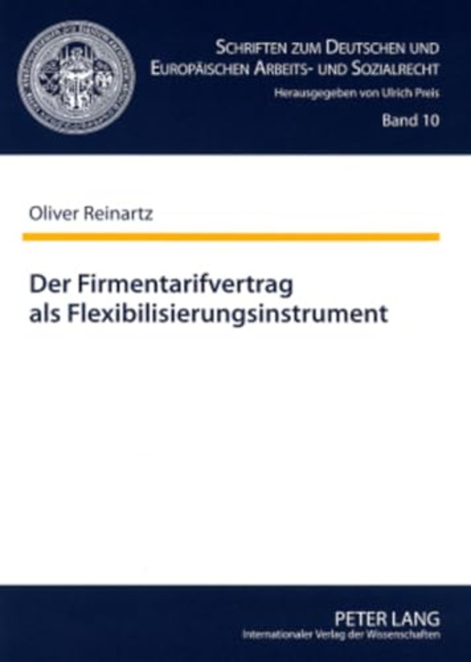 Der Firmentarifvertrag ALS Flexibilisierungsinstrument