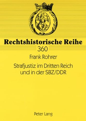 Strafjustiz Im Dritten Reich Und in Der Sbz/Ddr