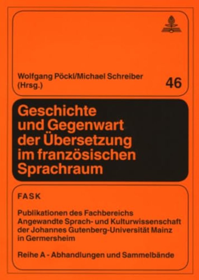 Geschichte Und Gegenwart Der Uebersetzung Im Franzoesischen Sprachraum
