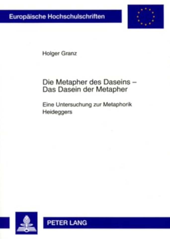 Die Metapher Des Daseins - - Das Dasein Der Metapher