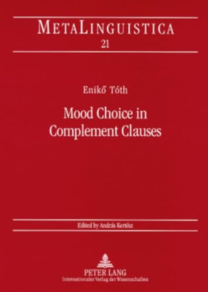 Mood Choice in Complement Clauses
