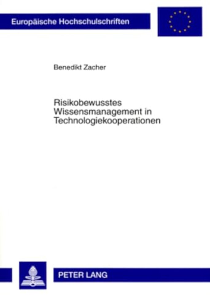 Risikobewusstes Wissensmanagement in Technologiekooperationen