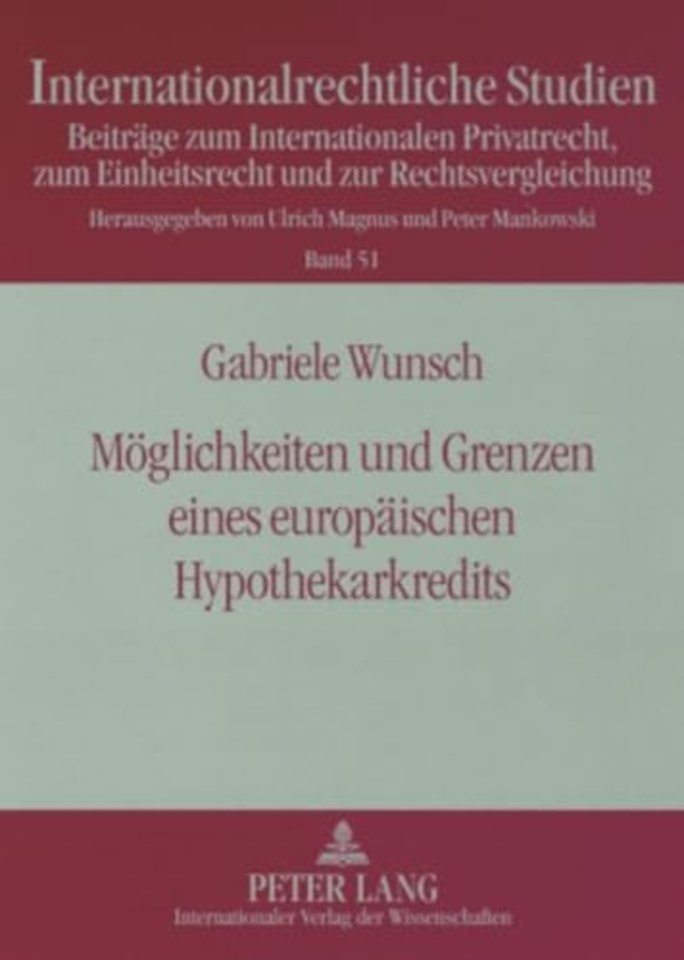Moeglichkeiten Und Grenzen Eines Europaeischen Hypothekarkredits