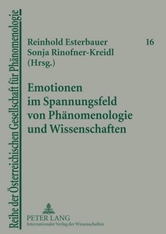 Emotionen Im Spannungsfeld Von Phaenomenologie Und Wissenschaften