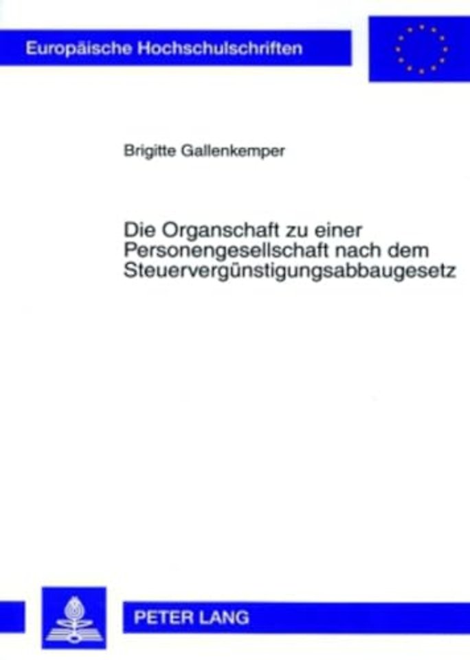 Die Organschaft Zu Einer Personengesellschaft Nach Dem Steuerverguenstigungsabbaugesetz