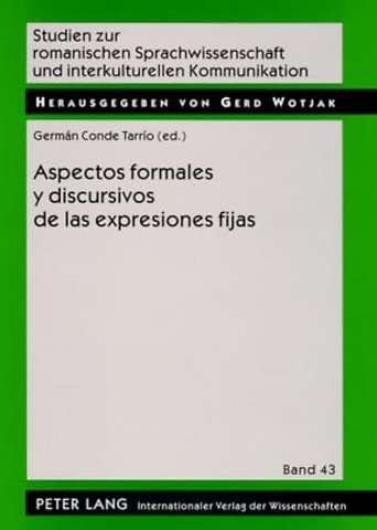 Aspectos Formales Y Discursivos de Las Expresiones Fijas
