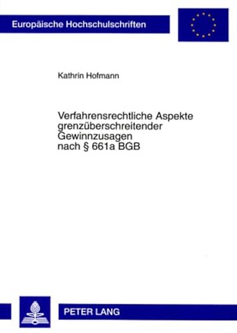 Verfahrensrechtliche Aspekte Grenzueberschreitender Gewinnzusagen Nach 661a Bgb