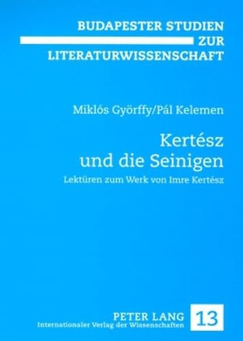 Kertesz Und Die Seinigen