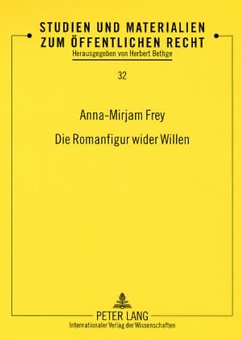Die Romanfigur Wider Willen