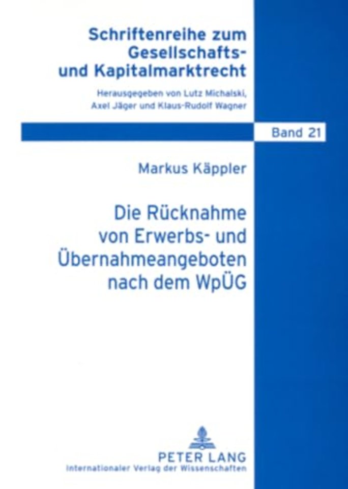 Die Ruecknahme von Erwerbs- und Uebernahmeangeboten nach dem WpUeG
