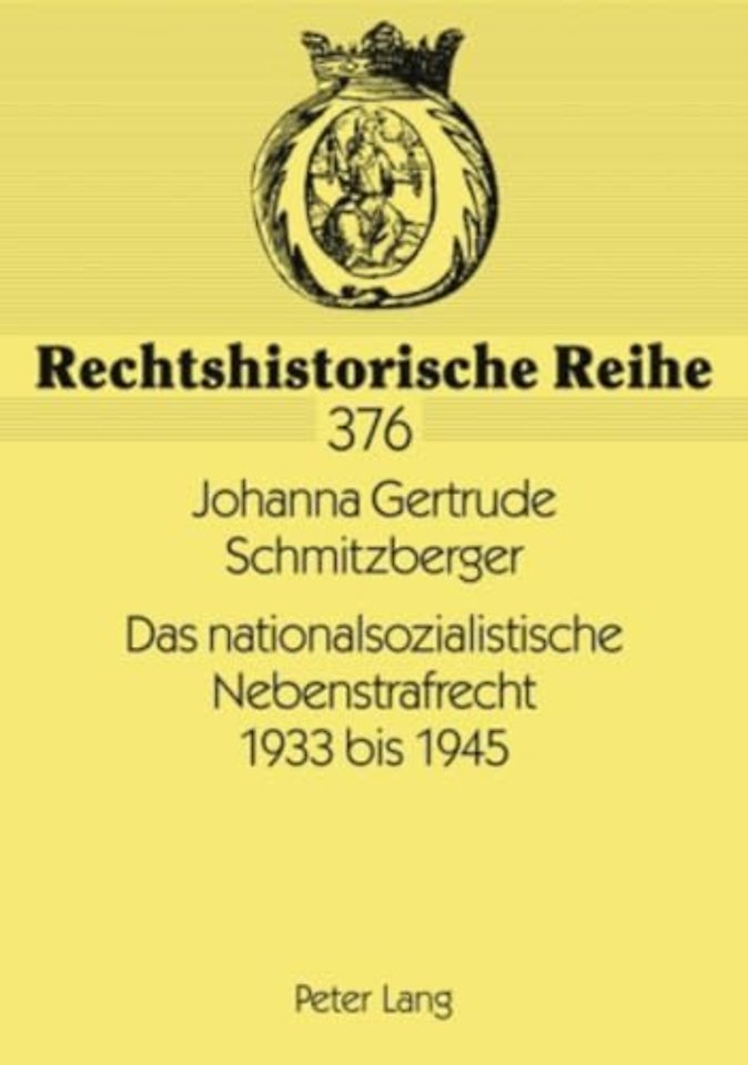 Das Nationalsozialistische Nebenstrafrecht 1933 Bis 1945