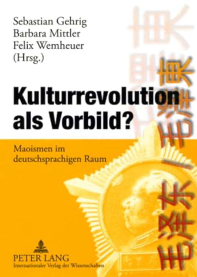 Kulturrevolution ALS Vorbild?