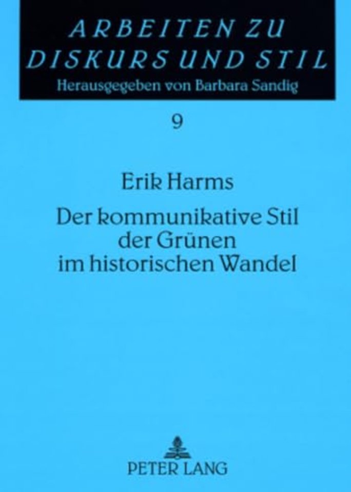 Der Kommunikative Stil Der Gruenen Im Historischen Wandel