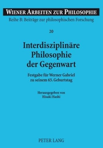 Interdisziplinaere Philosophie Der Gegenwart