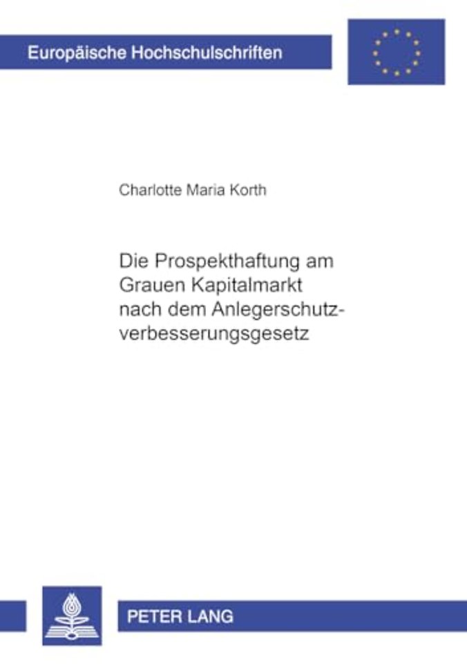Die Prospekthaftung Am Grauen Kapitalmarkt Nach Dem Anlegerschutzverbesserungsgesetz