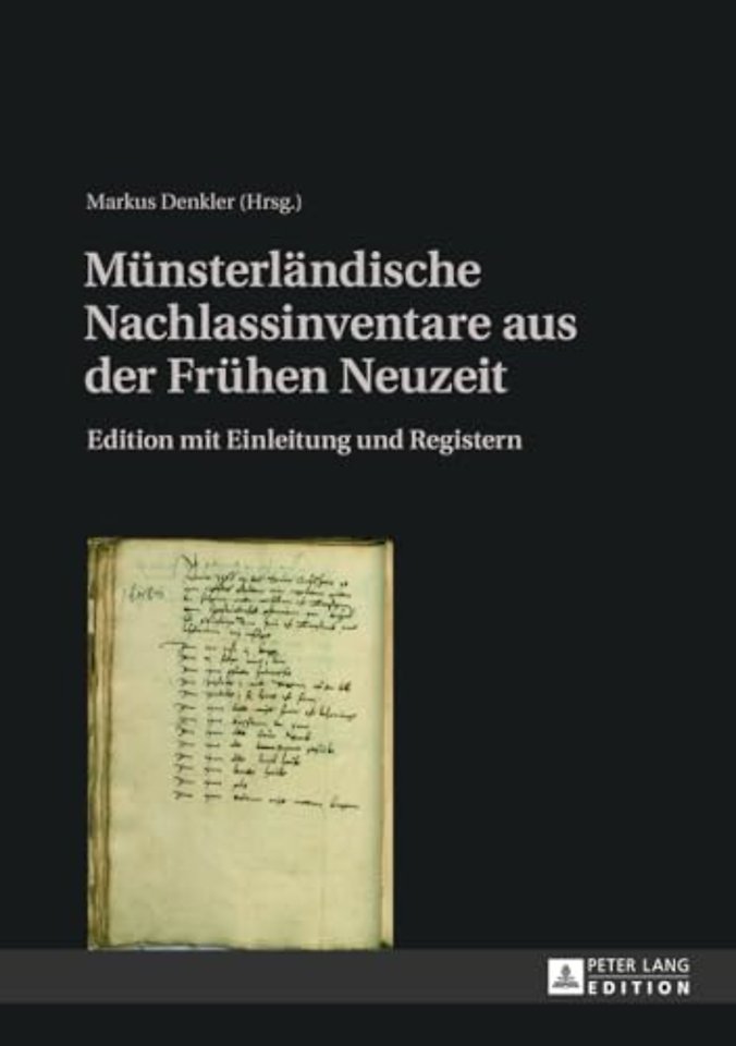 Muensterlaendische Nachlassinventare aus der Fruehen Neuzeit