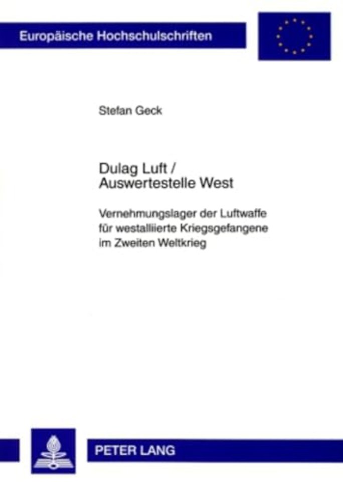 Dulag Luft / Auswertestelle West