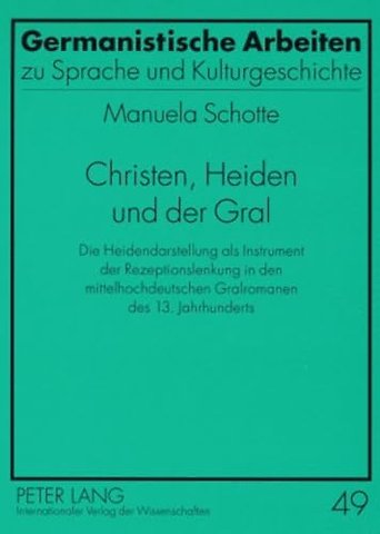 Christen, Heiden Und Der Gral